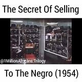 THE SECRET OF SELLING THE NEGRO